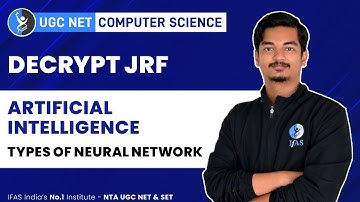 Types of Neural Network ( Lecture 3 ): Artificial Intelligence UGC net - IFAS