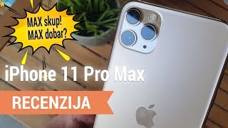 iPhone 11 Pro Max - Max dobar? [Recenzija]