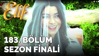 Elif - 183.Bölüm (Sezon Finali) Elif - 183.Bölüm (Sezon Finali)