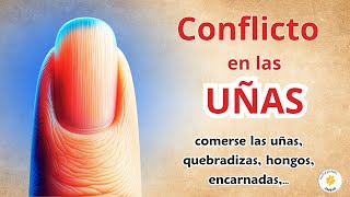 SANAR CONFLICTO EMOCIONAL DE LAS UÑAS