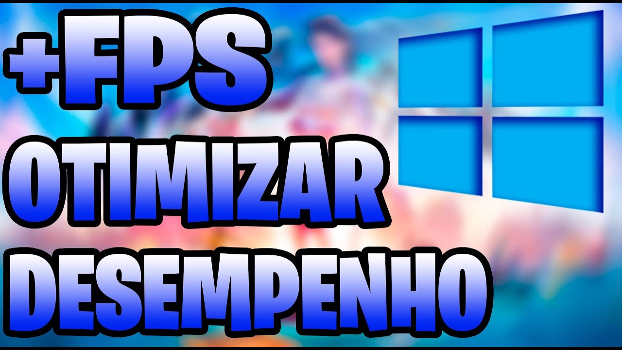 COMO MELHORAR O DESEMPENHO DO WINDOWS 10 E TER +FPS EM JOGOS. (2020 ...