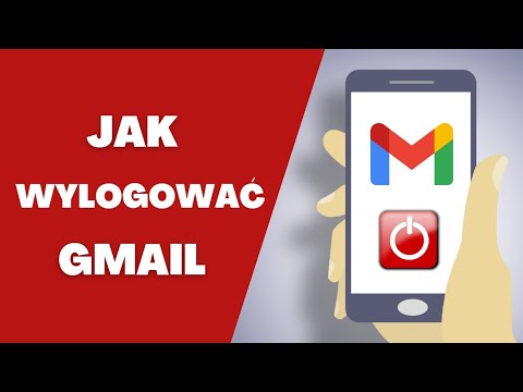 Wideo: Jak wylogować się z Gmaila?