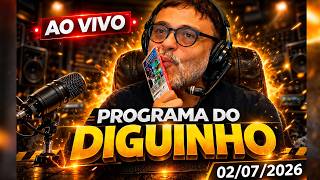 Diguinho's Show - 07/02/2026 #1