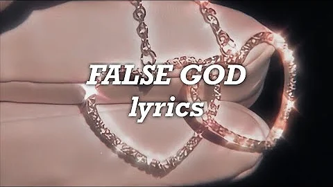 Taylor Swift - False God (Lyrics)