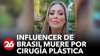 BRASIL | Influencer muere por una cirugía de aumento de glúteos