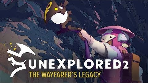 Unexplored 2: The Wayfarer