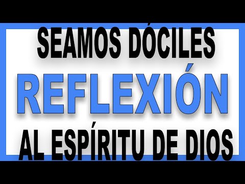 💙 Seamos DÓCILES al ESPÍRITU SANTO !!! 📌 REFLEXIONES CRISTIANAS