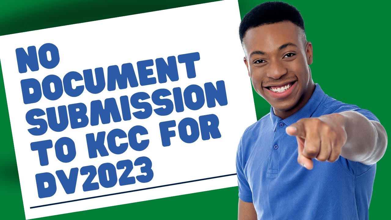 No Document Submission Procedure For DV2023 | Good News For DV2023 | Green Card Lottery