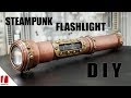 Steampunk Flashlight How To Make