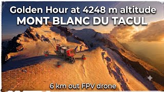 Summiting by drone LE MONT BLANC DU TACUL 4248m Alt during the GOLDEN HOUR | 4K