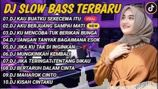 DJ SLOWBASS TERBARU 2024 || DJ KAU BUATKU SEKECEWA ITU FULL BASS VIRAL TIKTOK