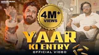 Yaar Ki Entry (Chakka Jaam)  Video | Rohit Sardhana | Love Sharma | Gyanendra Sardhana |