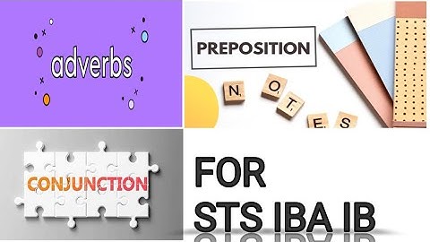 Figure out Adverbs , Prepositions and Conjunctions from Sentences| For STS | BPS 5 to 15 grade | IB