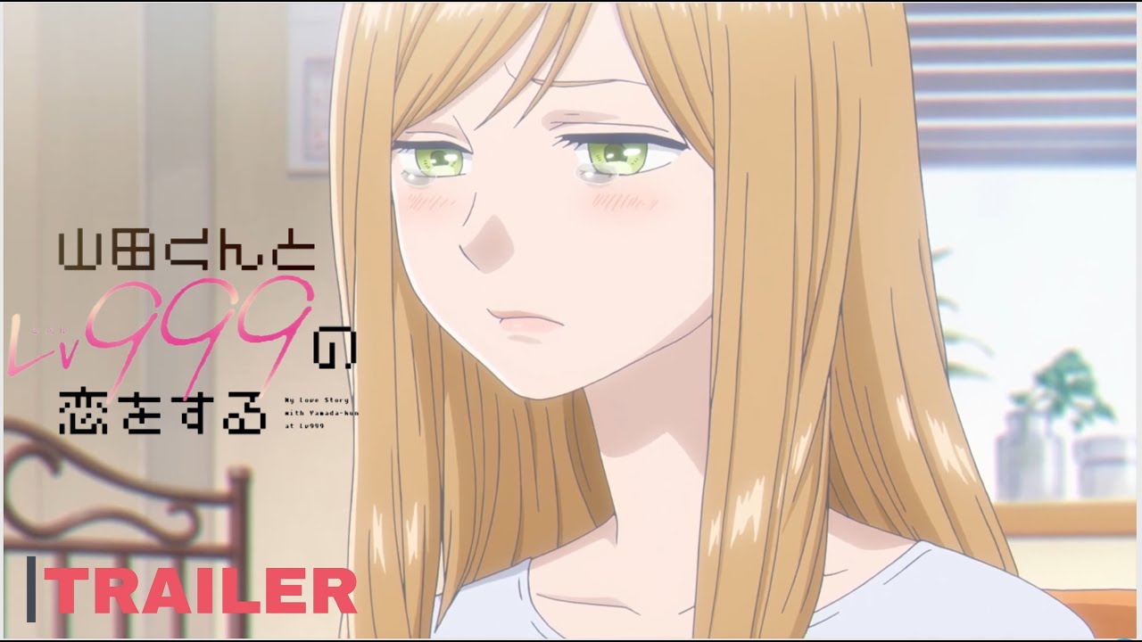 My Love Story with Yamada-kun at Lv999 - Official Trailer  TVアニメ山田くんとLv999の恋をする  