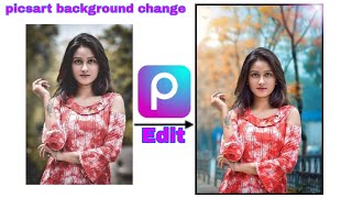 How to edit photo in picsart || Photo background change in picsart || background change | photo edit