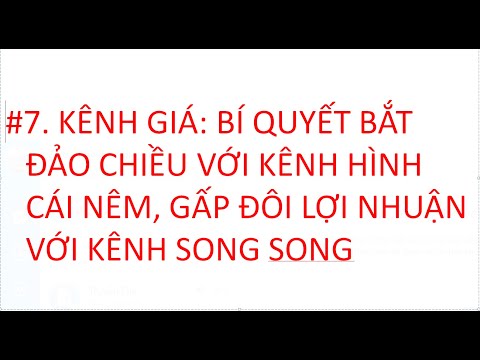 #7, Kênh giá: Bí quyết bắt điểm đảo chiều, phá vỡ và gấp đôi lợi nhuận #channel, #profit, #forex,