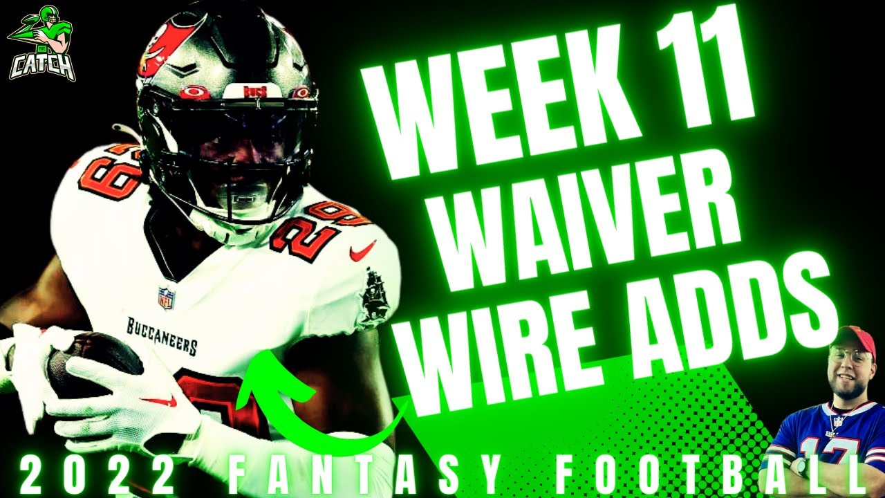 Week 11 waiver wire must adds 2022 fantasy football youtube