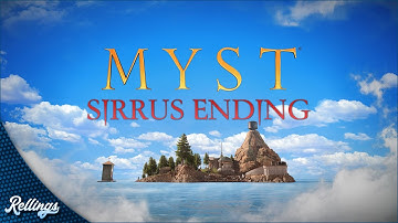 Myst 2021 (PC) Sirrus Ending