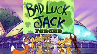 Bad Luck Jack Fandub