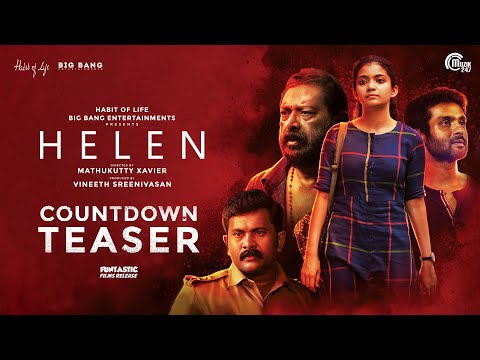 HELEN Malayalam Movie - Countdown Teaser|Anna Ben|Vineeth Sreenivasan|Mathukutty Xavier|Shaan Rahman