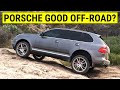 Is a Porsche Cayenne better Off Road than a Jeep Wrangler?