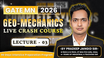 Geo-Mechanics Crash Course | Lecture-03 | GATE MN 2026 | Tricks, Concepts & PYQs | Mining Gyan