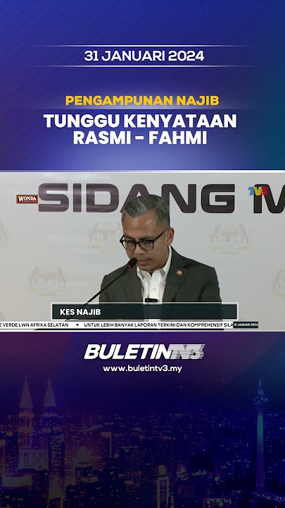 KES NAJIB | Tunggu Kenyataan Rasmi Lembaga Pengampunan - Fahmi #najibrazak #KesNajib