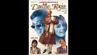 Dulhan To Jayegi (Eagle Jhankar) Movie: DULHE RAJA 1998 Singers: VINOD RATHOD & ANURADHA PAUDAWAL