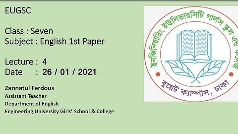 EUGSC, Class:7, Sub: English 1st Paper, Lect.4, Zannatul Ferdous