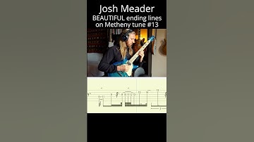 BEAUTIFUL Josh Meader improvised JAZZ lines on Pat Metheny tune pt.13 (Have You Heard #tabs)