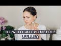 Micro-needling - DONE RIGHT Safe & effective