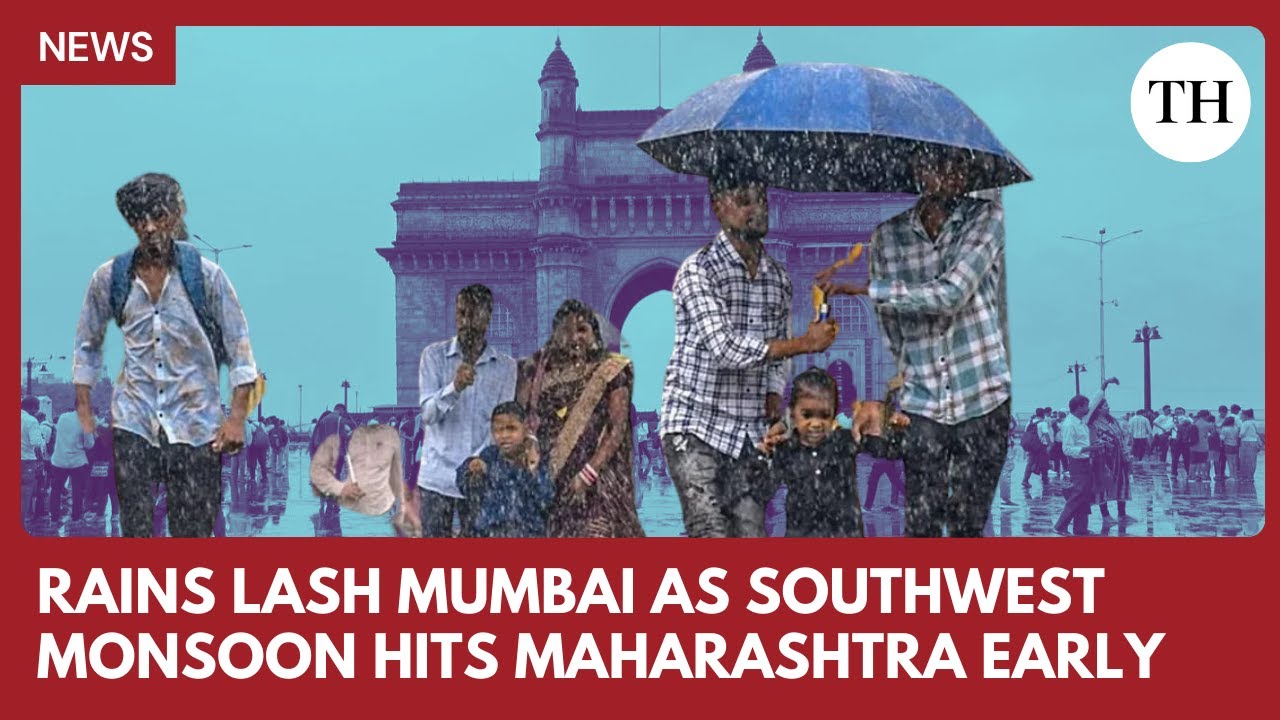 Rains lash Mumbai as southwest monsoon hits Maharashtra early - YouTube