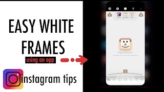 HOW TO PUT WHITE FRAMES ON YOU INSTAGRAM PHOTOS screenshot 2