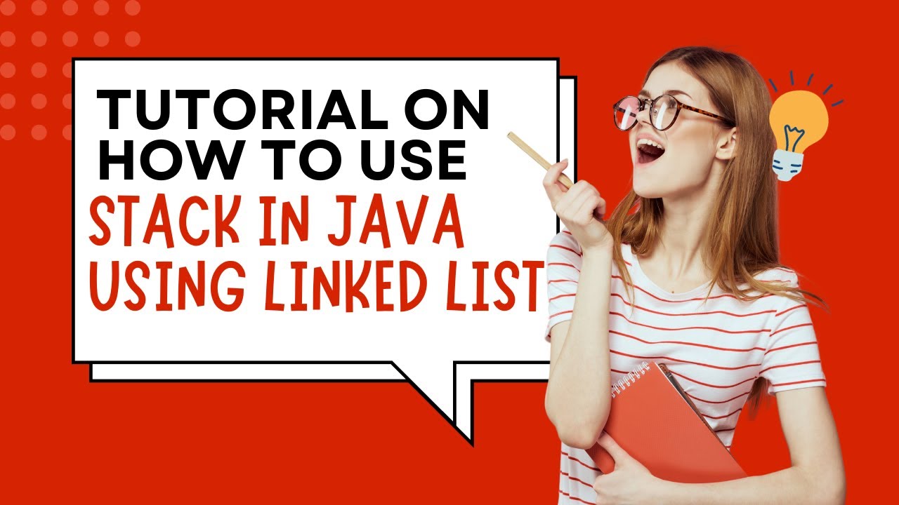 Stack Tutorial Using Linked List in Java | Java Programming Tutorial ...