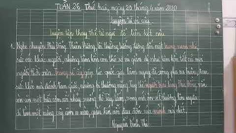 LTVC 5 | LUYỆN TẬP THAY THẾ TỪ NGỮ ĐỂ LIÊN KẾT CÂU | TUẦN 26 | TH QUYẾT THẮNG