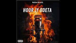 HUISTOE RECORDS - HOOR JY BOETA (SINGLE)