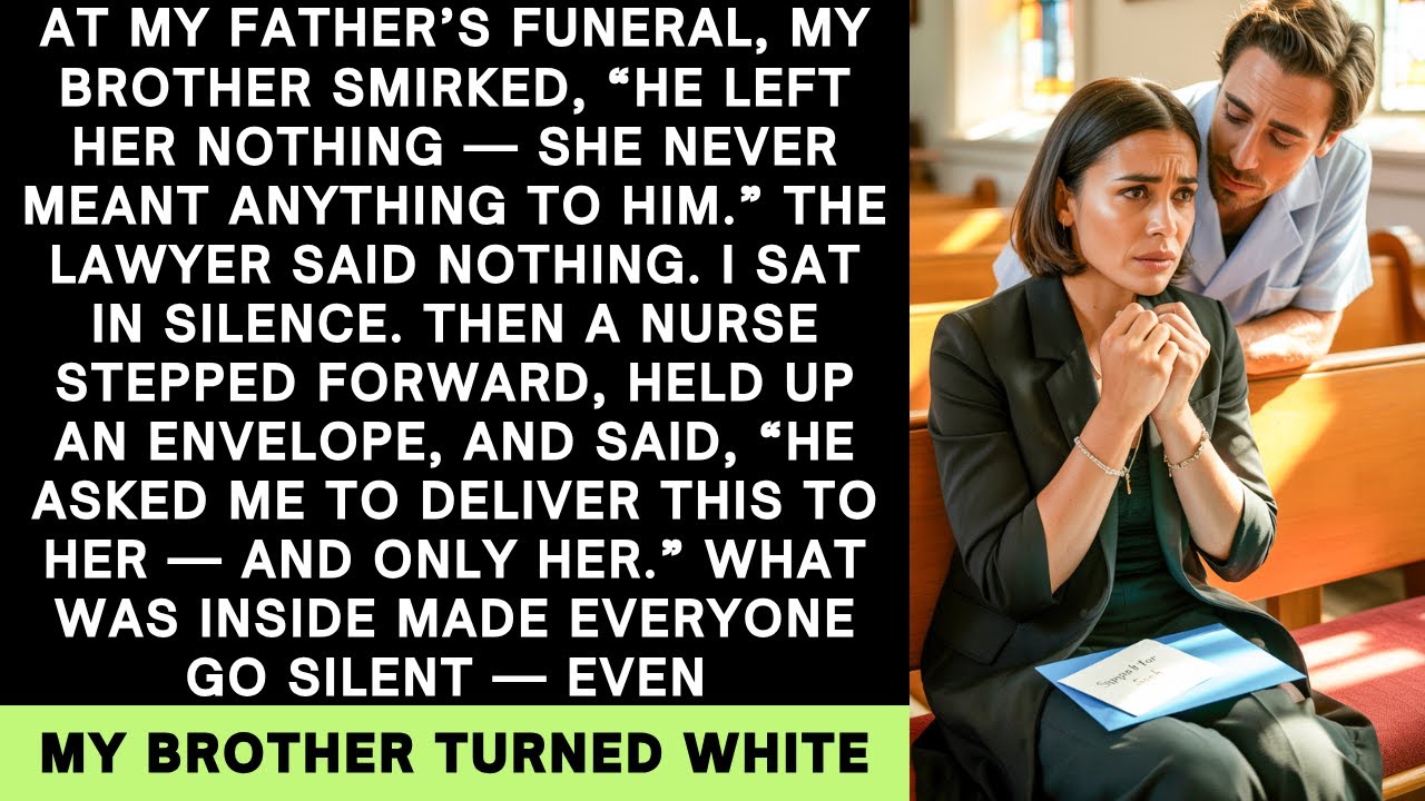 My Brother Laughed at My Father’s Funeral—Then a Nurse Handed Me an Envelope That Changed Everything