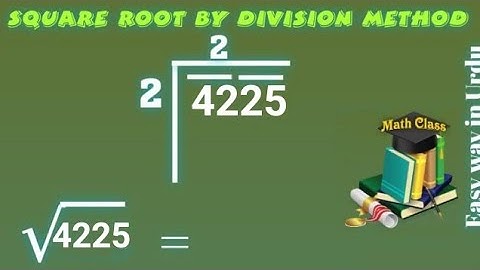Square Root by Division Method 4225, Square Root by Division Method in Urdu
