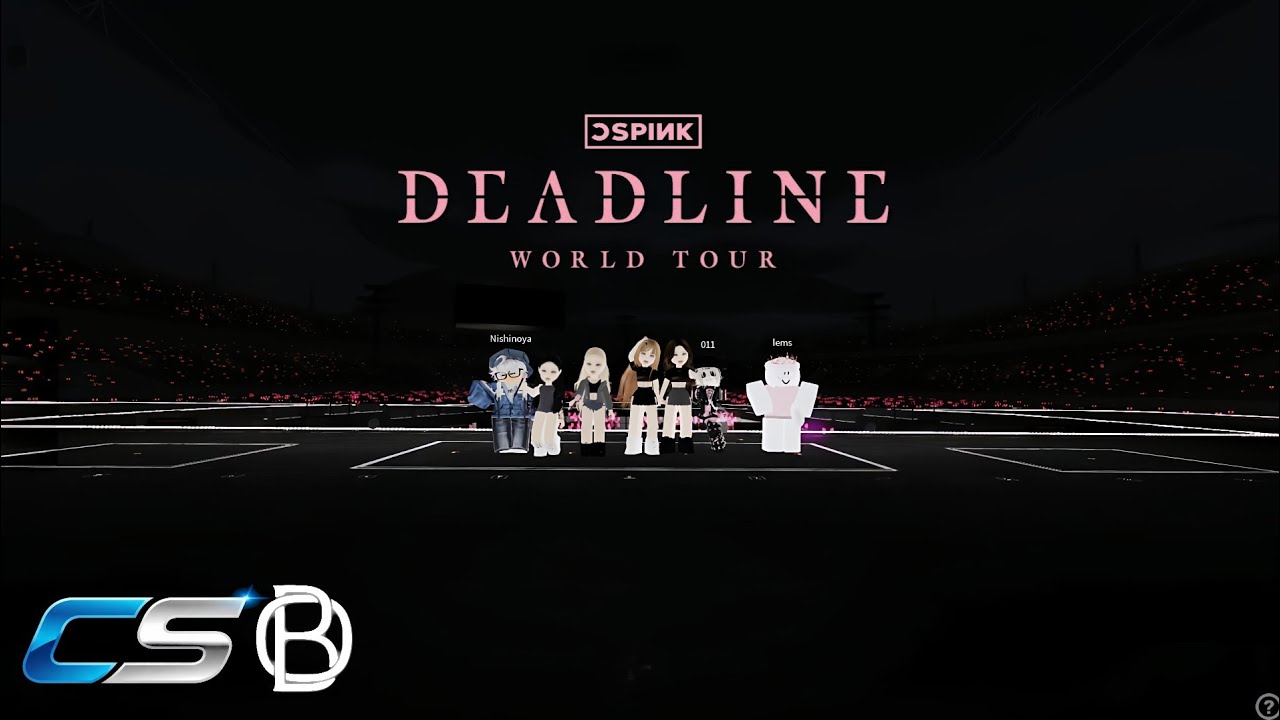 CSPINK DEADLINE WORLD TOUR [GOYANG] DIA 1 EN ROBLOX
