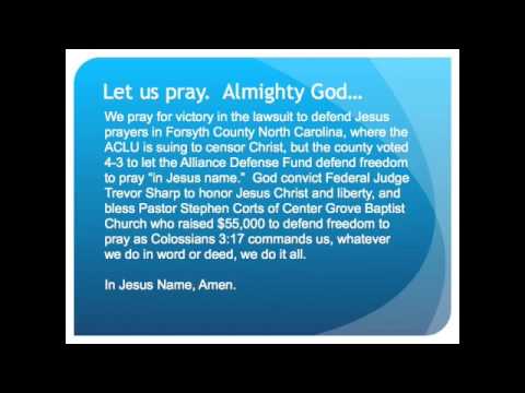 The Evening Prayer - 22 Oct 09 -ACLU sues Forsyth County North Carolina to stop Jesus Prayers