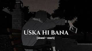 Uska hi bana | [slowed and reverb] | Arijit Singh | 1920 Evil Returns | Faizan lofi Resimi