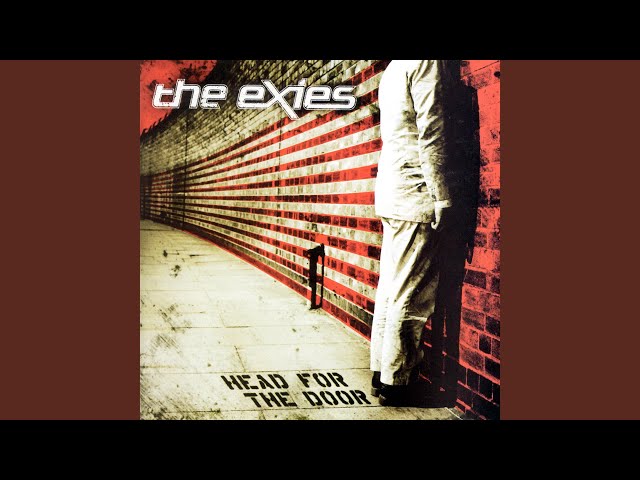 The Exies - Tired Of You