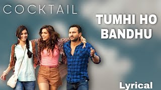 Download Lagu Tumhi Ho Bandhu-Lofi Remix(Lyrical)| Cocktail | Saif Ali Khan, Deepika Padukone \u0026 Diana Penty MP3