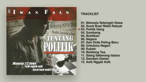 FULL ALBUM IWAN FALS politik | Audio HQ