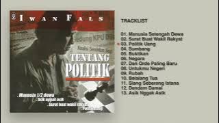 Download lagu FULL ALBUM IWAN FALS politik | Audio HQ