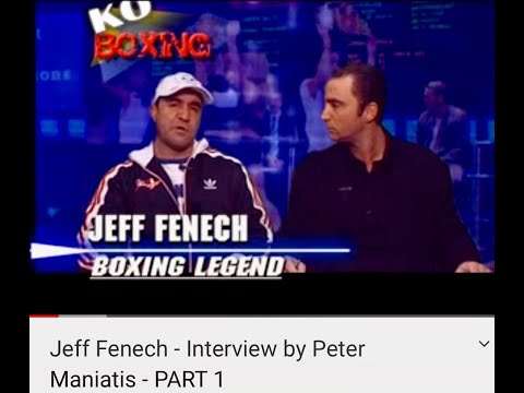 Jeff Fenech - Interview by Peter Maniatis - PART 1