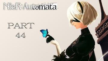 NieR: Automata Playthrough | Part 44 | Tower Infiltration