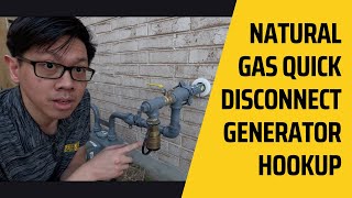 NATURAL GAS Quick Disconnect Hookup For 'UNLIMITED' GENERATOR FUEL