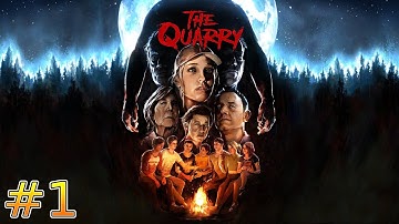 BETTER THAN UNTIL DAWN? - The Quarry Part 1