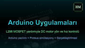 DC motor L298 yardımıyla hız ve yön değiştirme | Arduino | #21